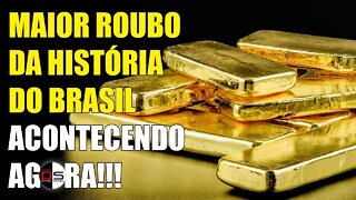 MAIOR ROUBO DA HISTÓRIA DO BRASIL está acontecendo agora!!