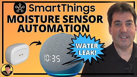 SmartThings Moisture Sensor Automation 💧 With Amazon Echo Alerts!