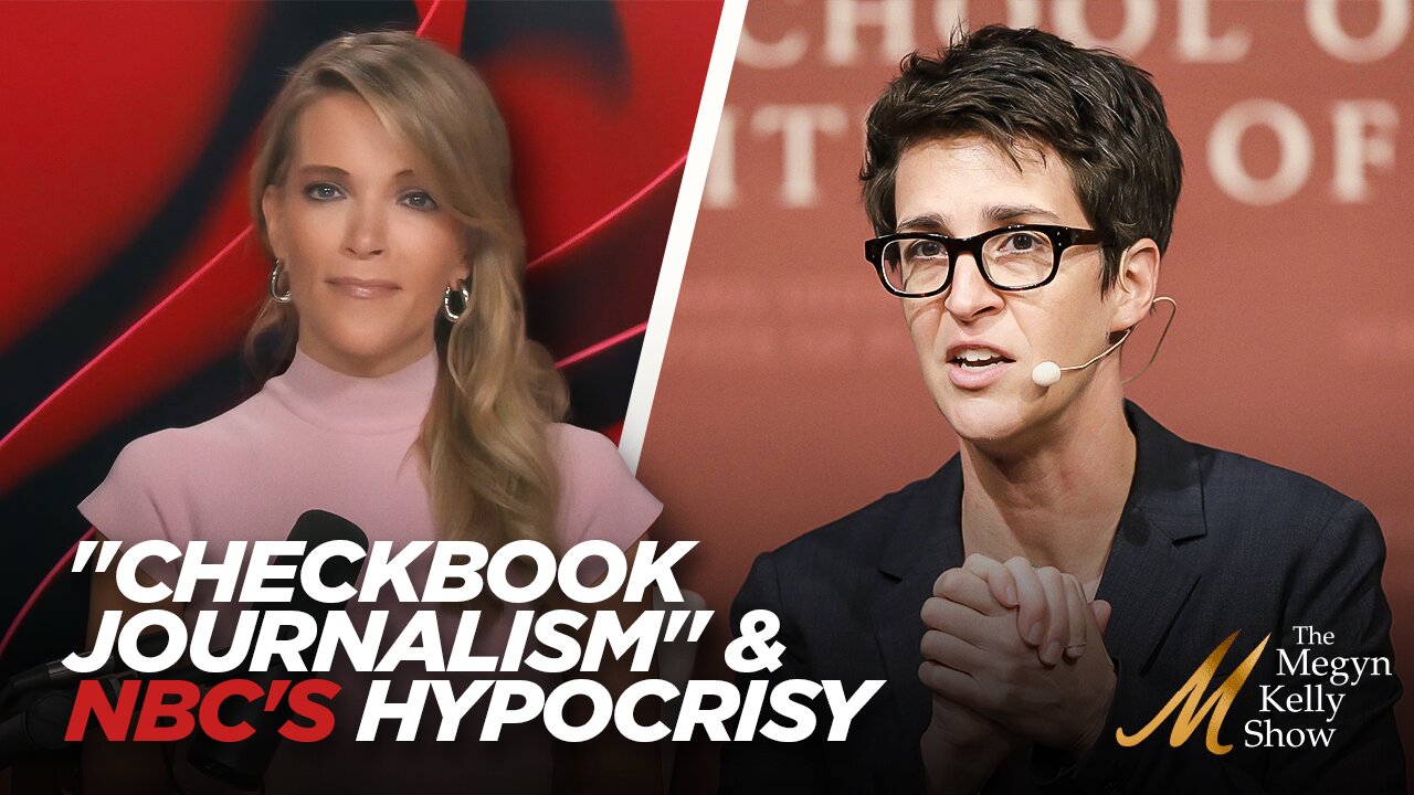 "Checkbook Journalism" and NBC's Hypocrisy on "Catch and Kill," with