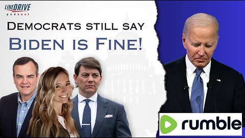 Even after debate debacle, Dems say Biden is fine!