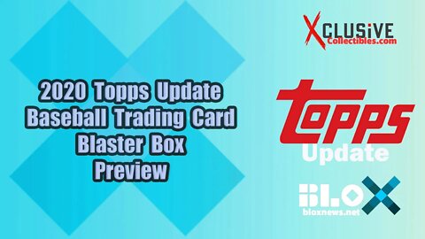 2020 Topps Update Baseball Trading Card Blaster Box Preview | Xclusive Collectibles