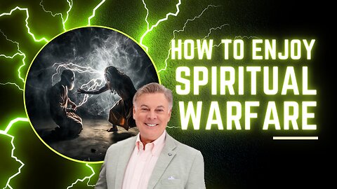 How To Enjoy Spiritual Warfare And Win More Battles | Lance Wallnau