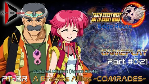 Super Robot Wars 30: #021 Optimal Mission: A Brave's Allies -COMRADES- (Edge)(Space Route)[Gameplay]