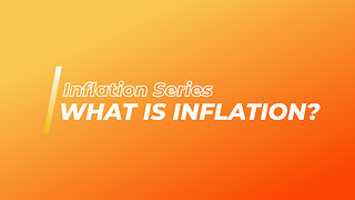 Inflation For Dummies: What Is Inflation? How Inflation Affects Our Money