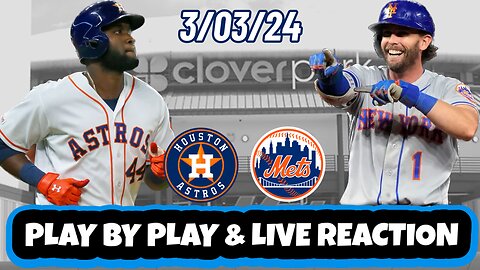 Houston Astros vs New York Mets Live Reaction | MLB | Spring Training | Mets vs Astros