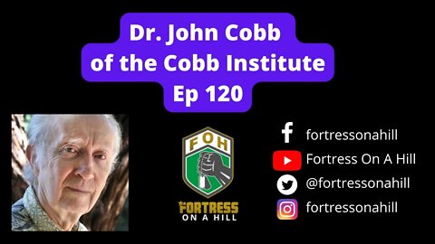 Dr. John Cobb of the Cobb Institute - Ep 120