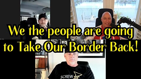 Michael Jaco BREAKING: Are you ready to Take Our Border Back!