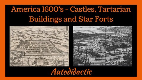 America 1600's - Castles, Tartarian Buildings and Star Forts