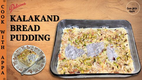 Kalakand Bread Pudding / Kalakand Pudding / Bread Pudding #homemade #deliciousfood #kalakandsweet