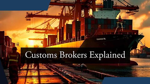 The Essential Role of Customs Brokers: Managing Customs Compliance Documents