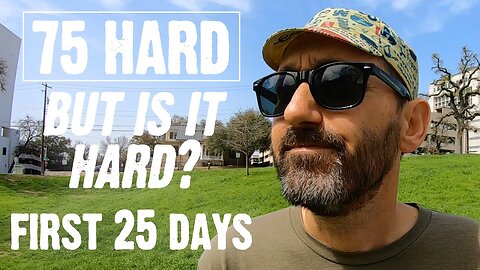 A Skeptic's Review of the first 25 Days of #75Hard. Will 75 Hard Change My Life?