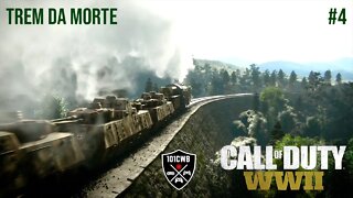 Call of Duty: WW2 - PS4 - 1080p 60fps - #4 TREM DA MORTE - Campanha/Walkthrough Completa PT BR