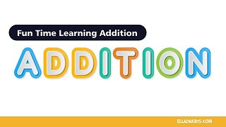 Fun Time Learning Addition