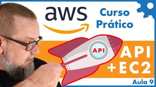 Publicando uma API na Amazon Web Services | Curso Prático Amazon Web Services - Aula 09 - #48