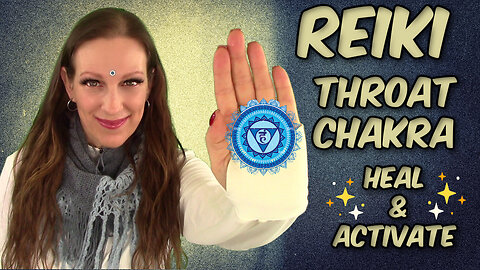 Reiki For The Throat Chakra l Clearing Healing & Activating