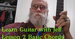 Learn Guitar with Jeff Lesson 2 Chords
