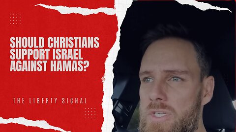 Should Christians Support Israel Against Hamas?