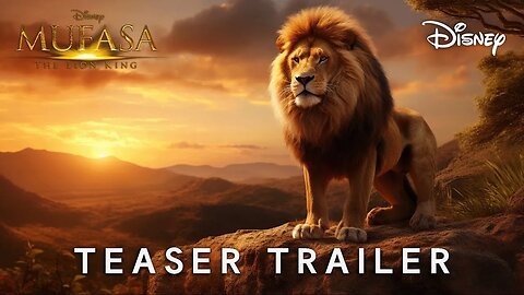 MUFASA The Lion King (2024) - Teaser Trailer Disney (4K) Latest Update & Release Date