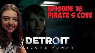 DETROIT: BECOME HUMAN - Pirate's Cove #ConnorArmy #RA9 #letsplay