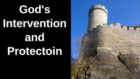 Sunday Message - Gods Intervention and Protection - 5 Ways God Helps His People