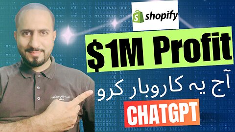 Business idea se $1M profit kamayain chatgpt or shopify ko use karain