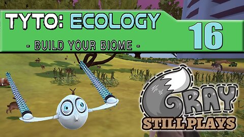 Tyto Ecology | The Grasslands Fully Unlocked, Stocked, and Complete | Part 16 | Gameplay Let's Play