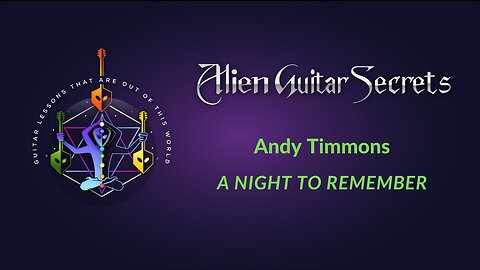Andy Timmons - A Night To Remember | Rob Lobasso Alien Guitar Secrets
