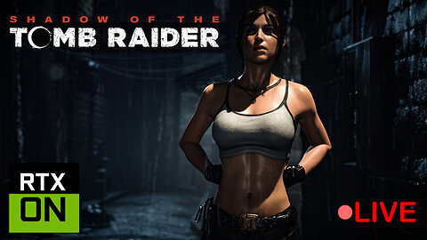 Shadow Of The Tomb Raider - FULL GAME - LIVE - Support Me buy a new PC