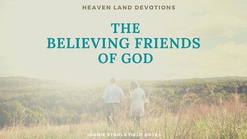 The Believing Friends of God