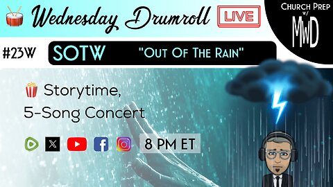 🥁#23W 🍿Storytime: “Out Of The Rain” | Church Prep w/ MWD