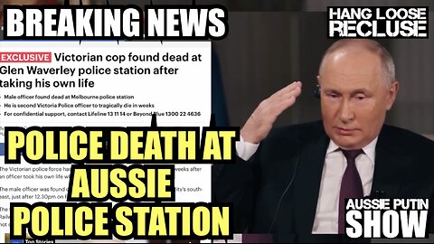 Second Police Death for Melbourne Police in a matter of weeks | AUSSIE PUTIN BREAKING NEWS