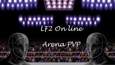 LF2 Online - Arena PVP (Primeira partida)