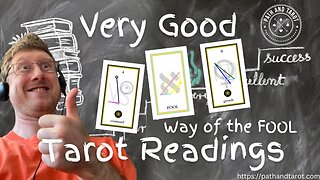 Way of the FOOL in Very Good Tarot Readings.