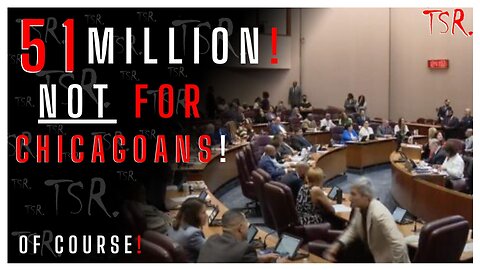 51 MILLION approved by CHICAGO'S CITY COUNCIL! NOT to improve the lives of actual CHICAGOANS!