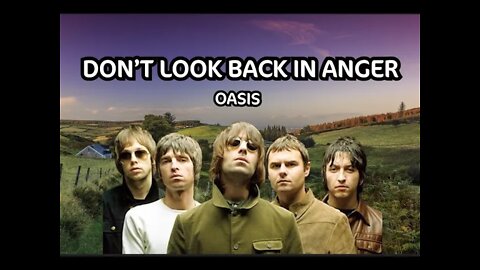 OASIS (LYRICS) - DON'T LOOK BACK IN ANGER - [...SO SALLY CAN WAIT...]