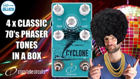 The 70's is Back! Crazy Tube Circuits Cyclone Phaser