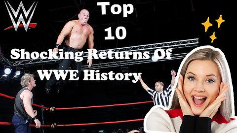 Top 10 Most Shocking Returns Of WWE History