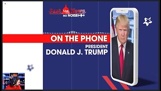 Trump Calls Into 'Just The News', And Donald's Got Jokes!