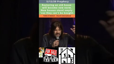 Future of home buying prophecy - Robin D Bullock 5/12/20