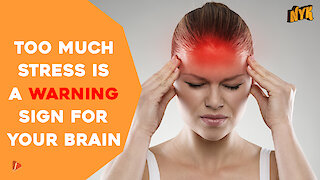How Stress Affects Your Brain *