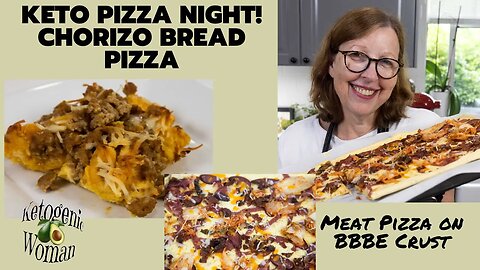 Keto Pizza Night! Meat Pizza on BBBE Bread Crust and Chorizo Pizza Bread