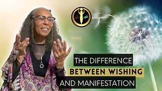 The Difference Between Wishing and Manifestation