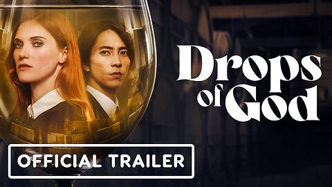 Drop of God - Official Trailer