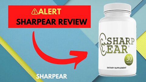 SHARPEAR REVIEW | Does SharpEar Work? - SharpEar Pills