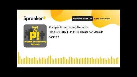 The REBIRTH: Our New 52 Week Series