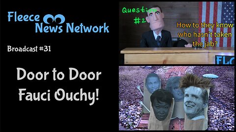 Fleece NN #31 - Door to Door Fauci Ouchy!
