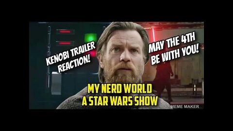 Kenobi Trailer Reaction, May The 4th Be With You!