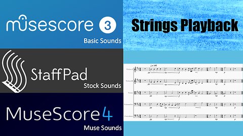 MuseScore3, StaffPad, & MuseScore 4 Strings Short Playback Comparison