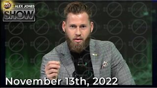 The Alex Jones Show 11/13/22