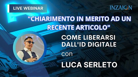 WEBINAR: IMPORTANTE CHIARIMENTO IN MERITO AD ALCUNE DICHIARAZIONI - LUCA SERLETO